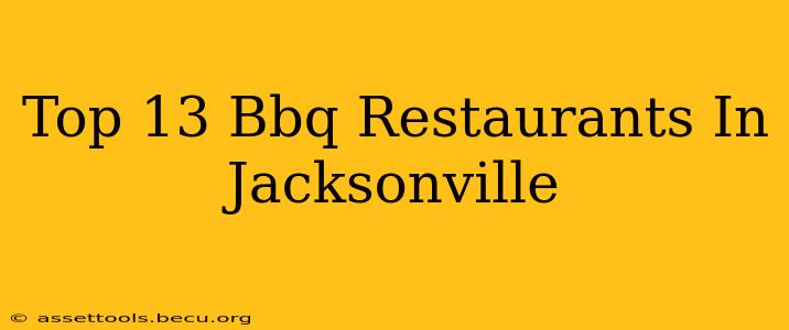 Top 13 Bbq Restaurants In Jacksonville