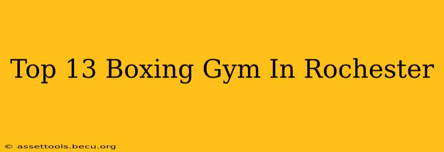 Top 13 Boxing Gym In Rochester