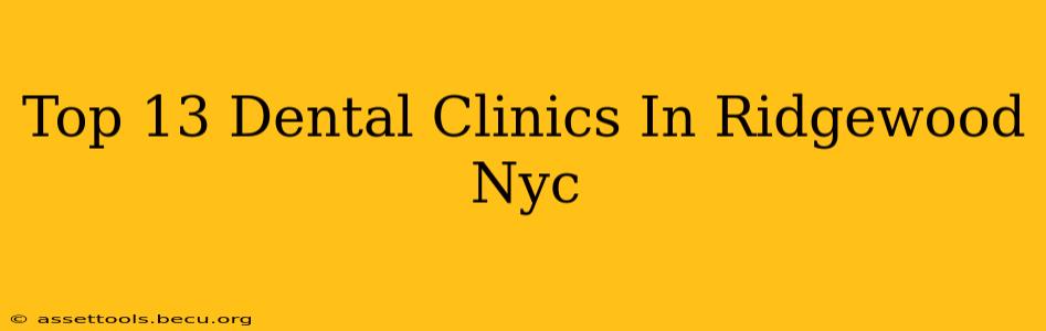 Top 13 Dental Clinics In Ridgewood Nyc
