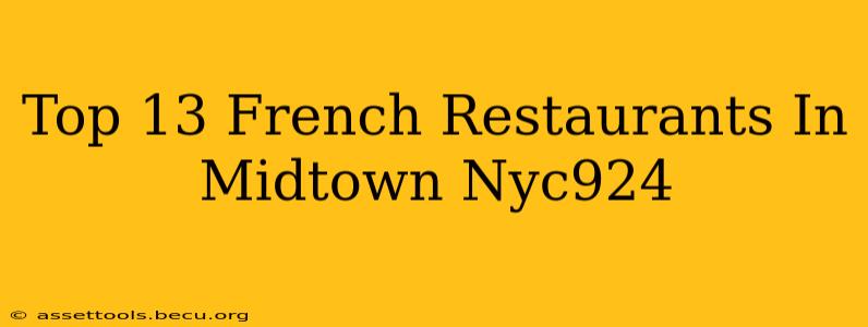 Top 13 French Restaurants In Midtown Nyc924