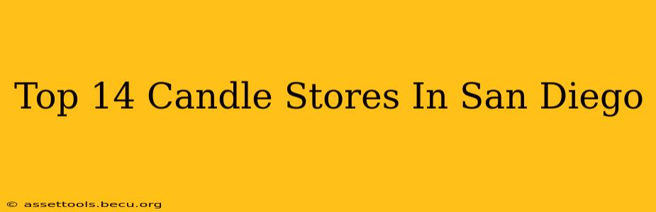 Top 14 Candle Stores In San Diego