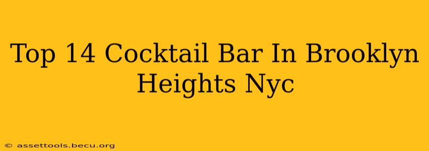 Top 14 Cocktail Bar In Brooklyn Heights Nyc