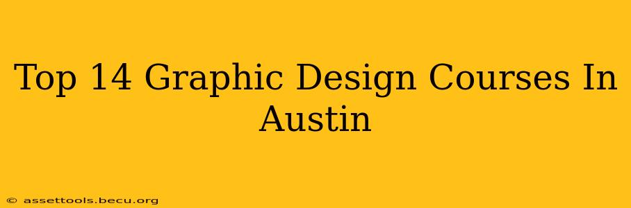 Top 14 Graphic Design Courses In Austin