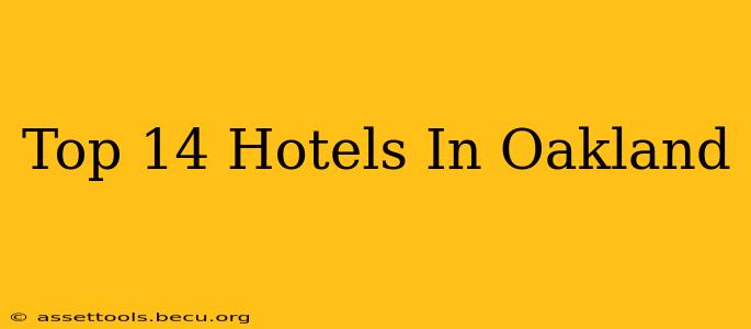 Top 14 Hotels In Oakland