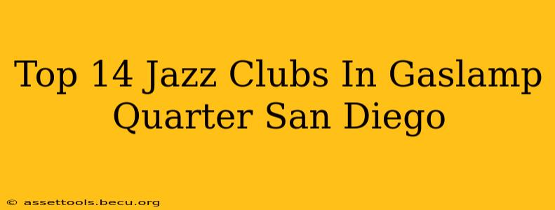 Top 14 Jazz Clubs In Gaslamp Quarter San Diego
