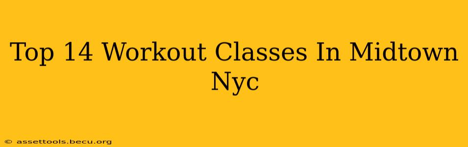 Top 14 Workout Classes In Midtown Nyc