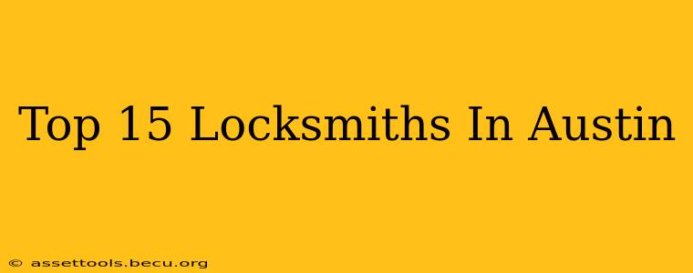 Top 15 Locksmiths In Austin