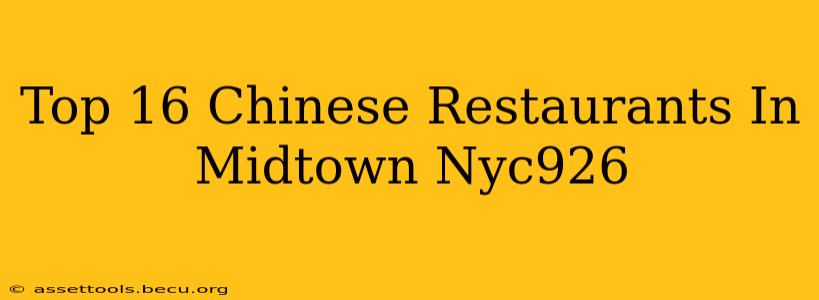 Top 16 Chinese Restaurants In Midtown Nyc926