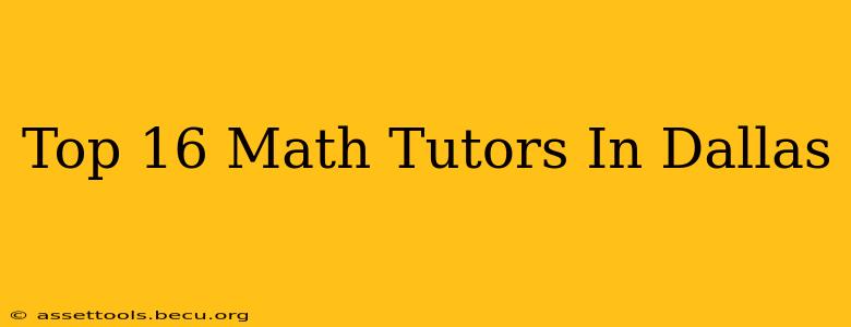 Top 16 Math Tutors In Dallas