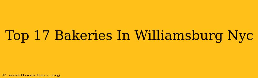 Top 17 Bakeries In Williamsburg Nyc