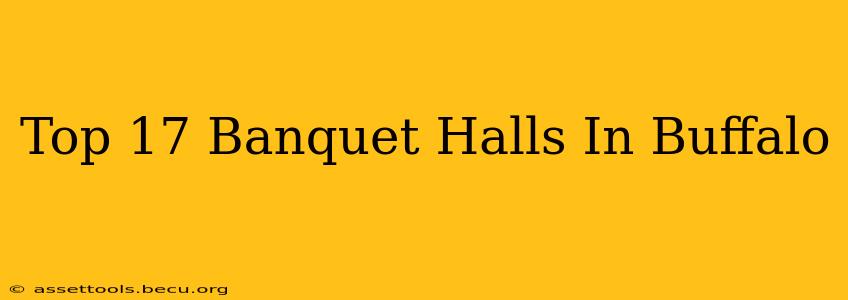 Top 17 Banquet Halls In Buffalo