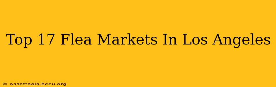 Top 17 Flea Markets In Los Angeles