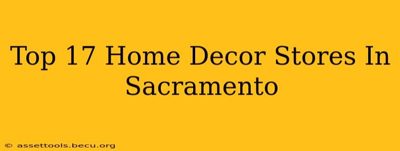 Top 17 Home Decor Stores In Sacramento