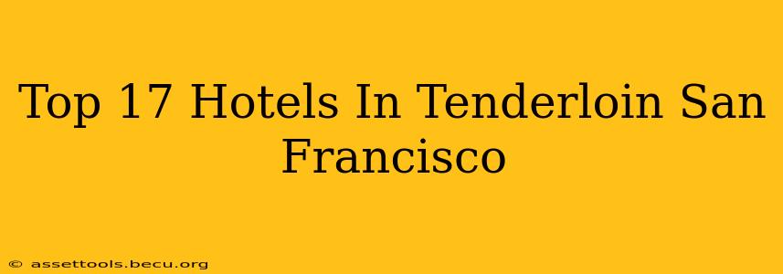 Top 17 Hotels In Tenderloin San Francisco