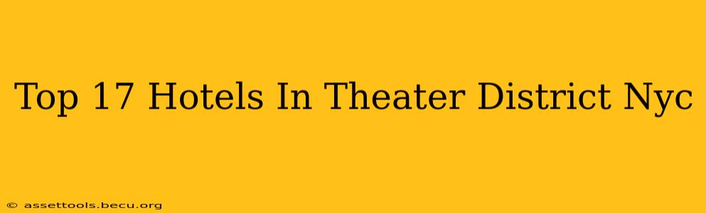 Top 17 Hotels In Theater District Nyc