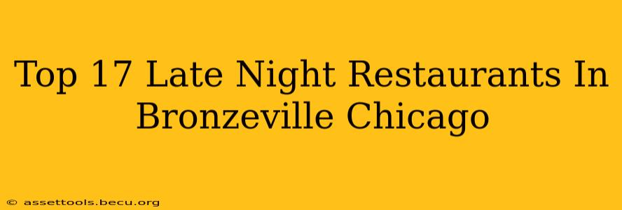 Top 17 Late Night Restaurants In Bronzeville Chicago
