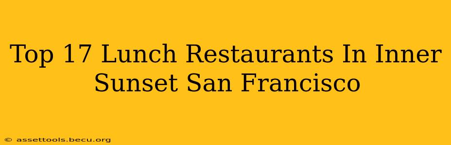 Top 17 Lunch Restaurants In Inner Sunset San Francisco