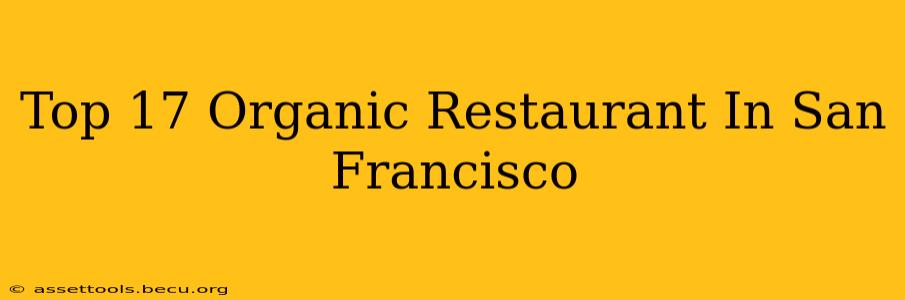Top 17 Organic Restaurant In San Francisco