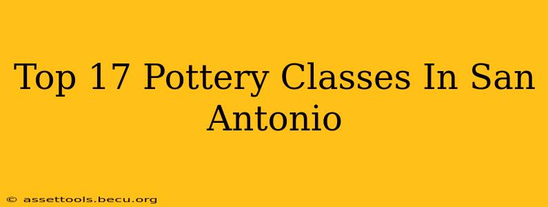 Top 17 Pottery Classes In San Antonio
