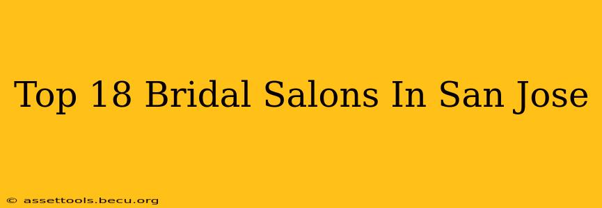 Top 18 Bridal Salons In San Jose