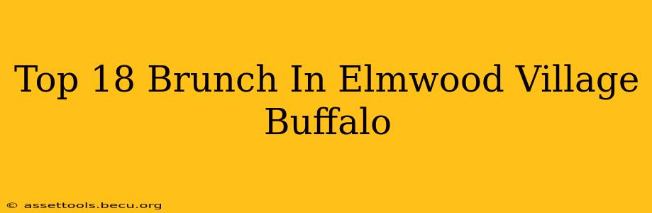 Top 18 Brunch In Elmwood Village Buffalo