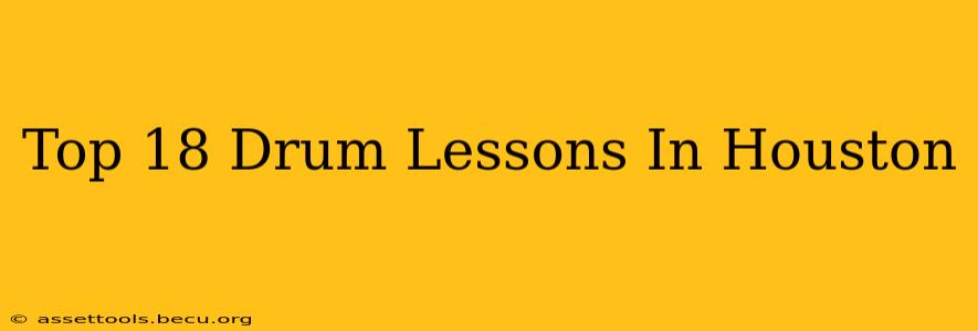 Top 18 Drum Lessons In Houston