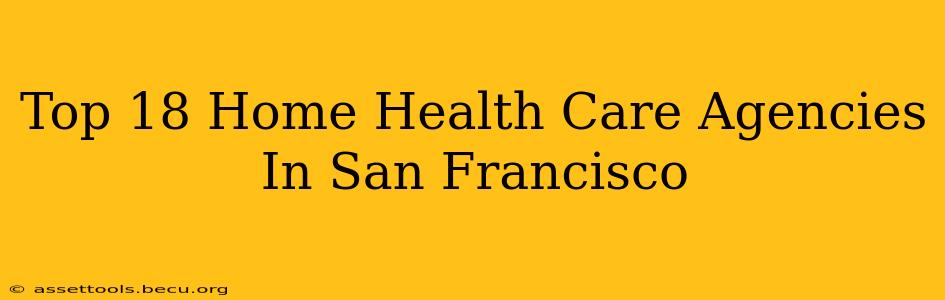 Top 18 Home Health Care Agencies In San Francisco
