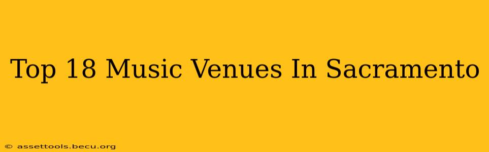 Top 18 Music Venues In Sacramento
