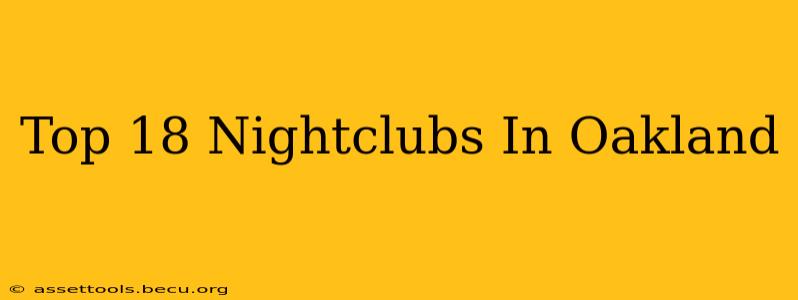 Top 18 Nightclubs In Oakland