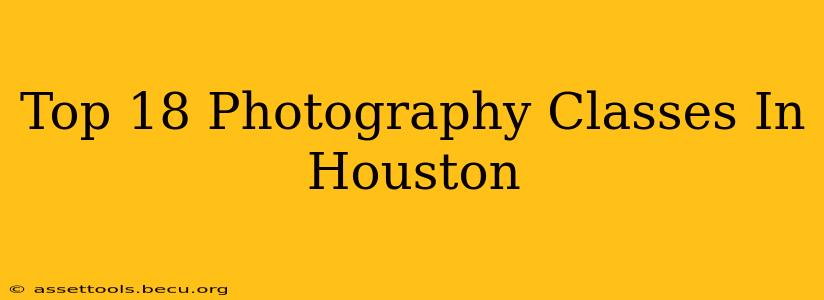 Top 18 Photography Classes In Houston