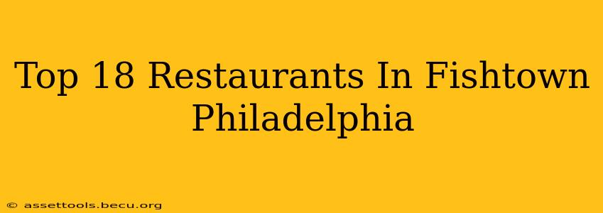 Top 18 Restaurants In Fishtown Philadelphia