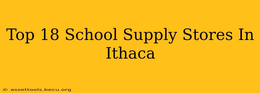Top 18 School Supply Stores In Ithaca