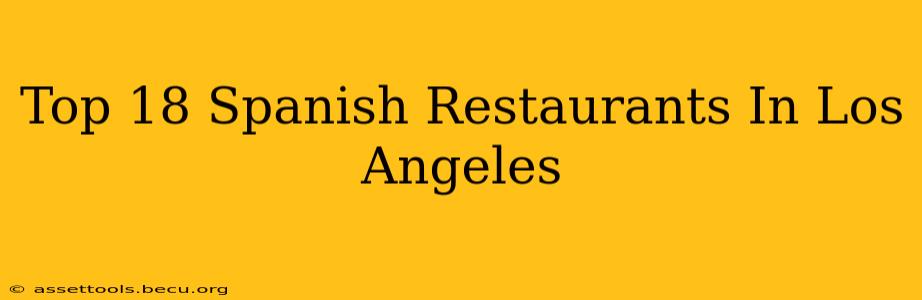 Top 18 Spanish Restaurants In Los Angeles