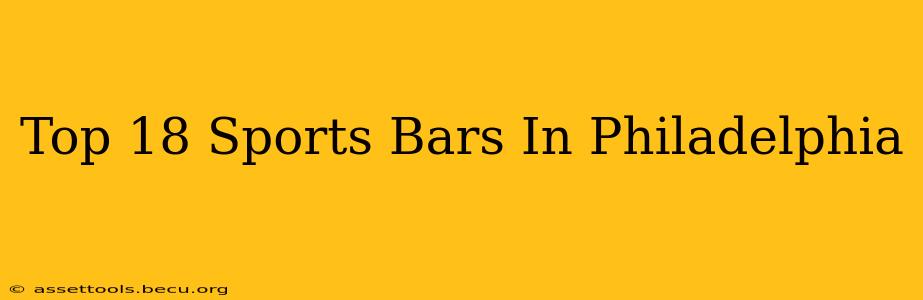 Top 18 Sports Bars In Philadelphia