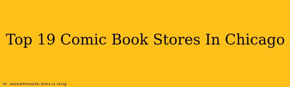 Top 19 Comic Book Stores In Chicago