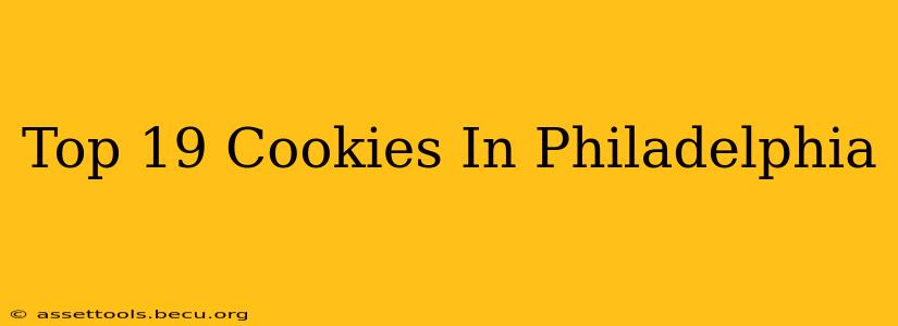 Top 19 Cookies In Philadelphia