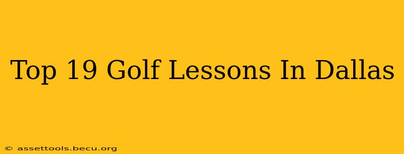 Top 19 Golf Lessons In Dallas