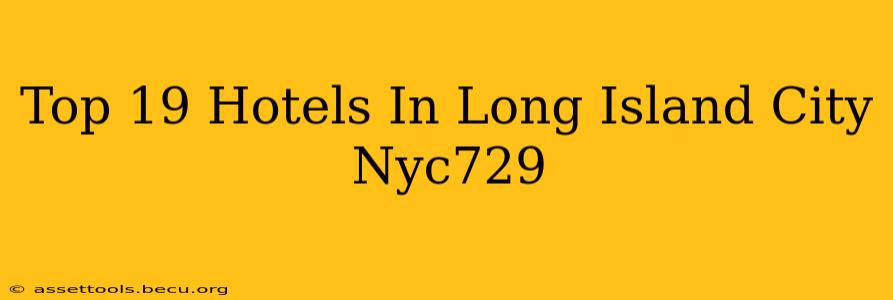 Top 19 Hotels In Long Island City Nyc729