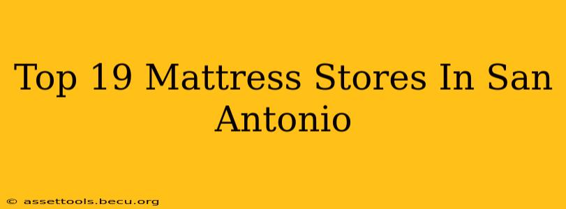 Top 19 Mattress Stores In San Antonio