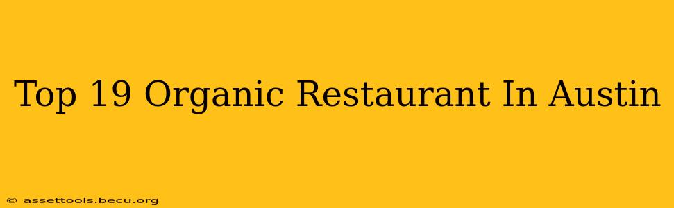 Top 19 Organic Restaurant In Austin