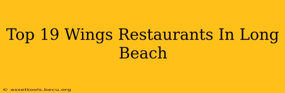 Top 19 Wings Restaurants In Long Beach