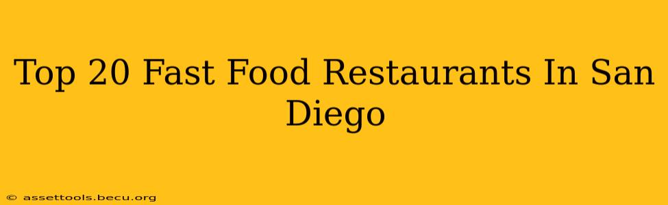 Top 20 Fast Food Restaurants In San Diego