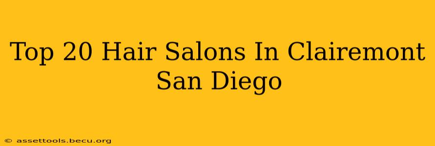 Top 20 Hair Salons In Clairemont San Diego