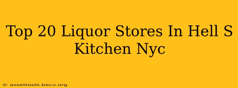 Top 20 Liquor Stores In Hell S Kitchen Nyc
