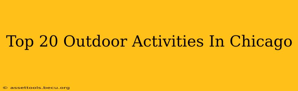 Top 20 Outdoor Activities In Chicago