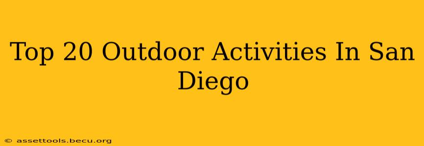 Top 20 Outdoor Activities In San Diego