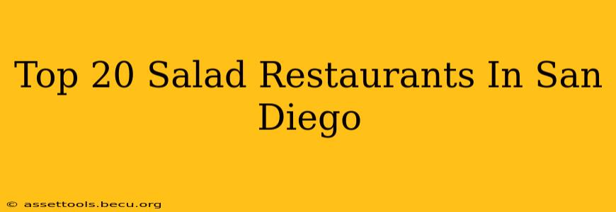 Top 20 Salad Restaurants In San Diego