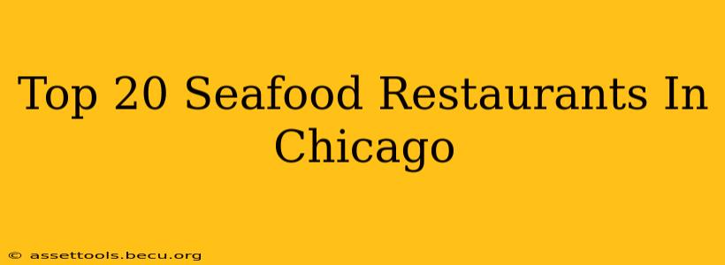 Top 20 Seafood Restaurants In Chicago