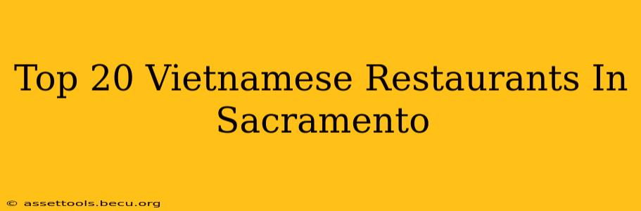 Top 20 Vietnamese Restaurants In Sacramento