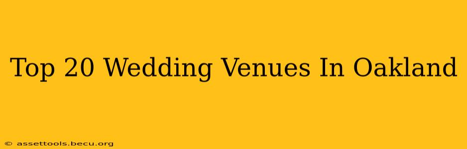 Top 20 Wedding Venues In Oakland